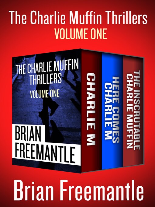 Title details for The Charlie Muffin Thrillers Volume One by Brian Freemantle - Available